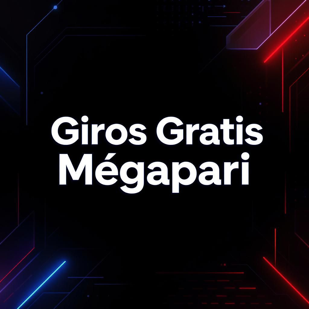 Giros Gratis Megapari México